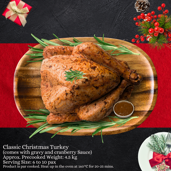 [Christmas Ala-carte] Classic Christmas Turkey | 4.5kg