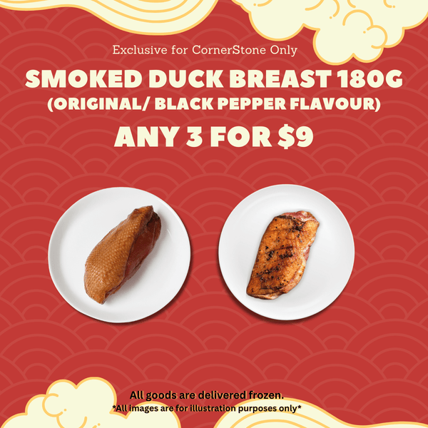 [CornerStone Exclusive] Smoked Duck Breast 180g - Any 3 for $9
