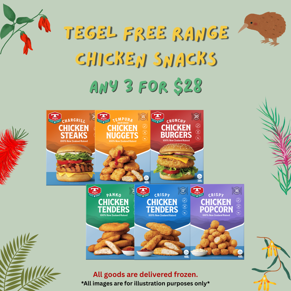[Waitangi 26] Tegel Free Range Chicken Snacks - Any 3 for $28