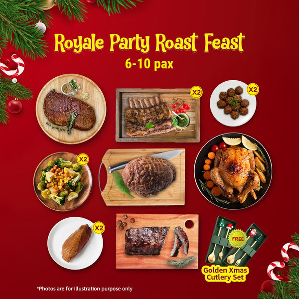 [Christmas Collection] $238 Royale Party Roast Feast (6-10 pax)